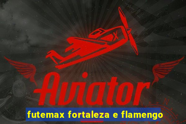 futemax fortaleza e flamengo